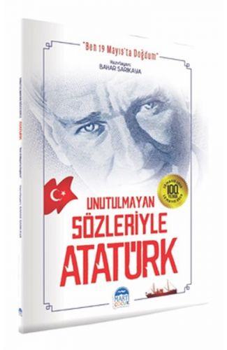 Unutulmayan Sözleriyle Atatürk