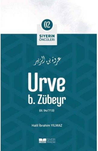 Urve B. Zübeyr - Siyerin Öncüleri 2