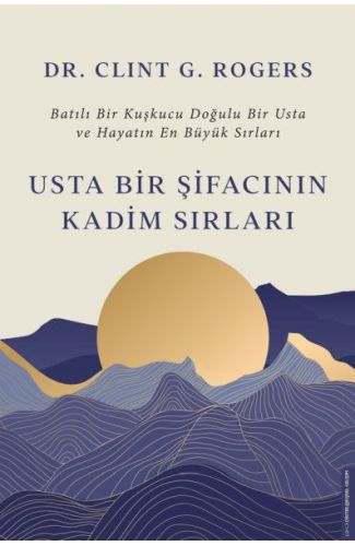 Usta Bir Şifacının Kadim Sırları