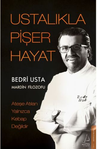 Ustalıkla Pişer Hayat