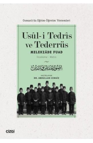 Usul-i Tedris ve Tederrüs: Osmanlı'da Eğitim - Öğretim Yöntemleri