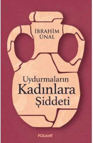 Uydurmaların Kadınlara Şiddeti