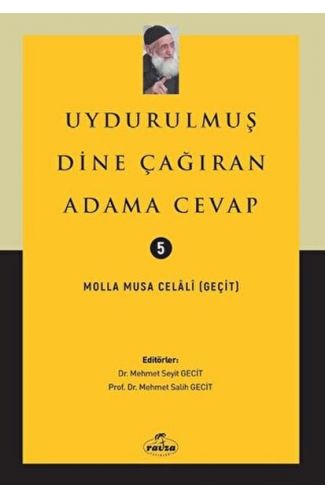 Uydurulmuş Dine Çağıran Adama Cevap