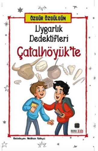 Uygarlık Dedektifleri Çatalhöyük'Te