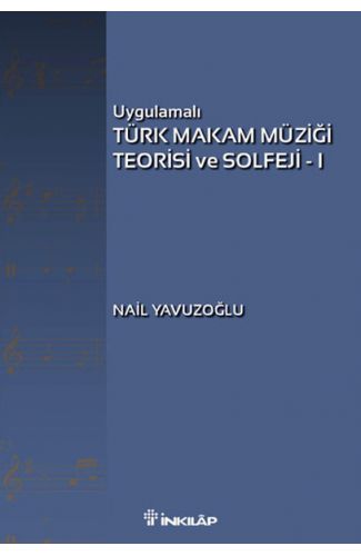 Uygulamalı Türk Makam Müziği Teorisi ve Solfeji -1
