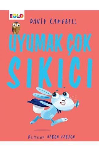 Uyumak Çok Sıkıcı