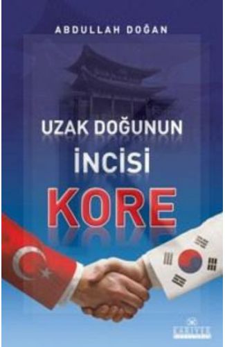 Uzak Doğu'nun İncisi Kore