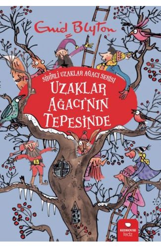 Uzaklar Ağacı'nın Tepesinde - Sihirli Uzaklar Ağacı Serisi