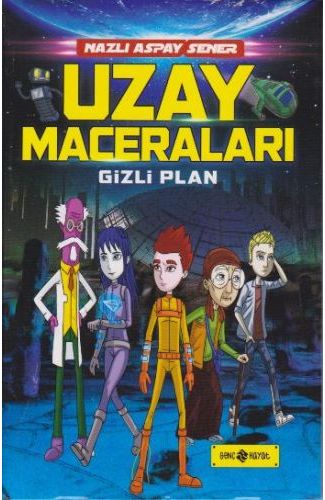 Uzay Maceraları Gizli Plan