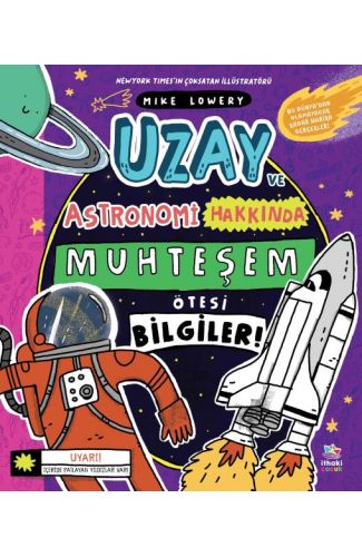 Uzay ve Astronomi Hakkında Muhteşem Ötesi Bilgiler