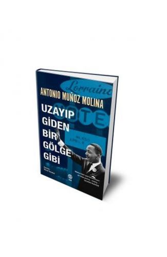 Uzayıp Giden Bir Gölge Gibi