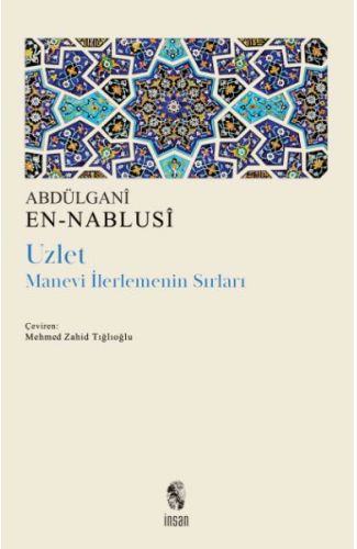 Uzlet - Manevi İlerlemenin Sırları