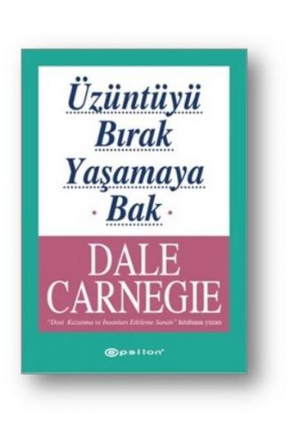 Üzüntüyü Bırak Yaşamaya Bak