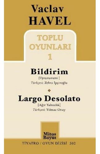 Vaclav Havel Toplu Oyunları 1 / Bildirim-Largo Desolato