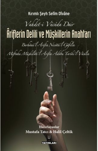 Vahdet-i Vücuda Dair Ariflerin Delili ve Müşkillerin Anahtarı