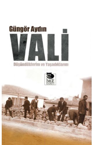 Vali  Düşündüklerim ve Yaşadıklarım