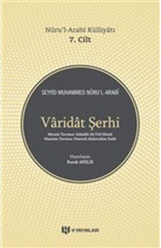 Varidat Şerhi - Nurul-Arabi Külliyatı 7. Cilt