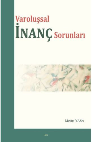 Varoluşsal İnanç Sorunları