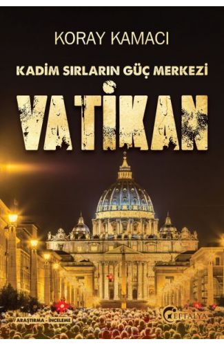 Vatikan - Kadim Sırlarının Güç Merkezi