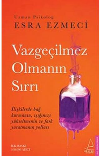 Vazgeçilmez Olmanın Sırrı