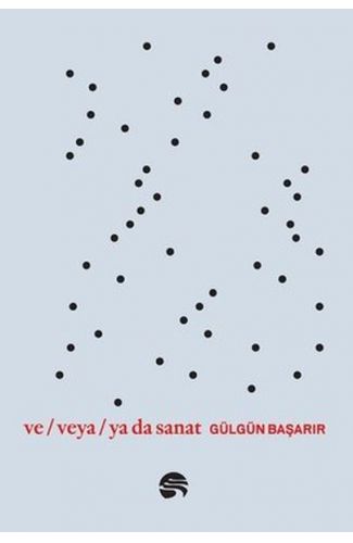 Ve Veya Ya da Sanat