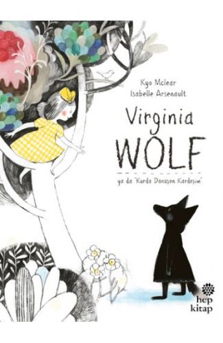Virginia Wolf Ya Da Kurda Dönüşen Kardeşim
