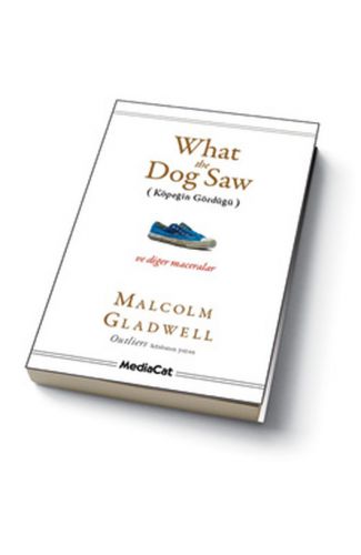 What the Dog Saw  Köpeğin Gördüğü ve Diğer Maceralar