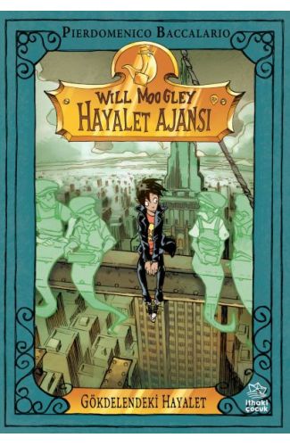Will Moogley Hayalet Ajansı-3 Gökdelendeki Hayalet