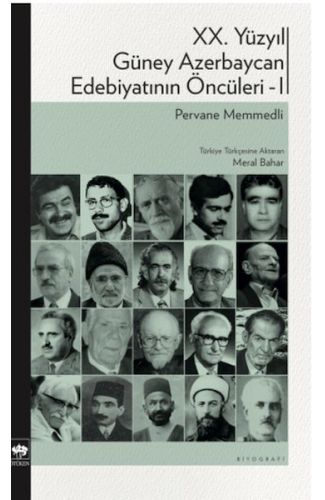 XX. Yüzyıl Güney Azerbaycan Edebiyatının Öncüleri 1