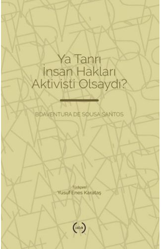 Ya Tanrı İnsan Hakları Aktivisti Olsaydı?