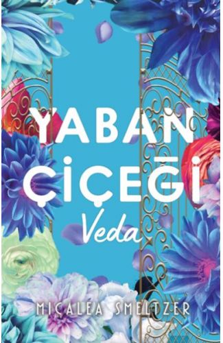Yaban Çiçegi Veda