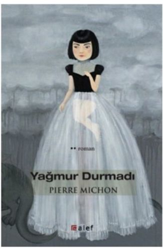 Yağmur Durmadı