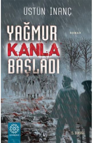 Yağmur Kanla Başladı
