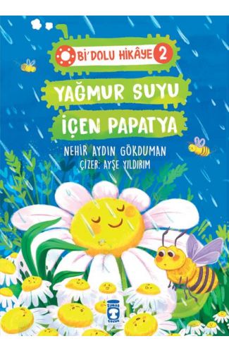 Yağmur Suyu İçen Papatya - Bi Dolu Hikaye 2