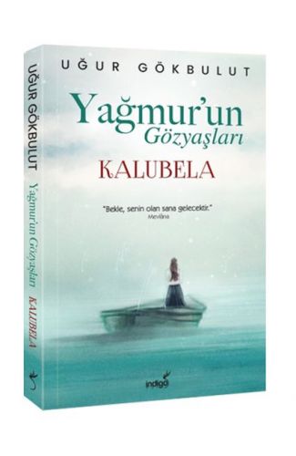 Yağmur’un Gözyaşları - Kalubela