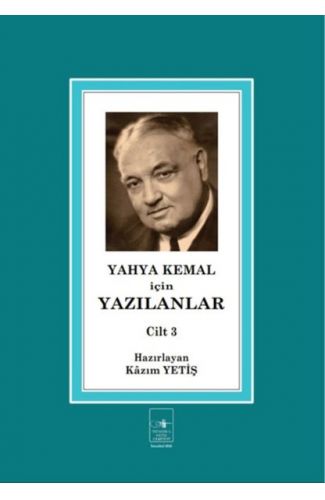Yahya Kemal İçin Yazılanlar Cilt 3