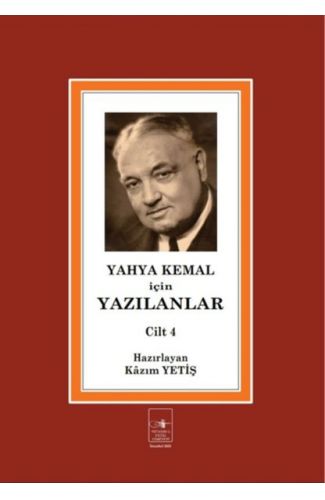 Yahya Kemal İçin Yazılanlar Cilt 4