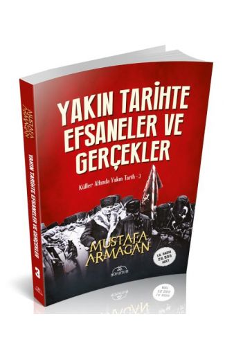 Yakın Tarihte Efsaneler ve Gerçekler