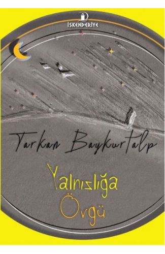 Yalnızlığa Övgü