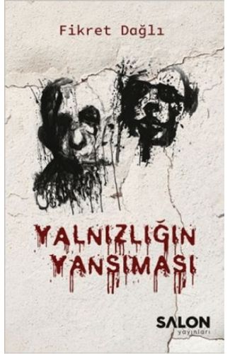 Yalnızlığın Yansıması