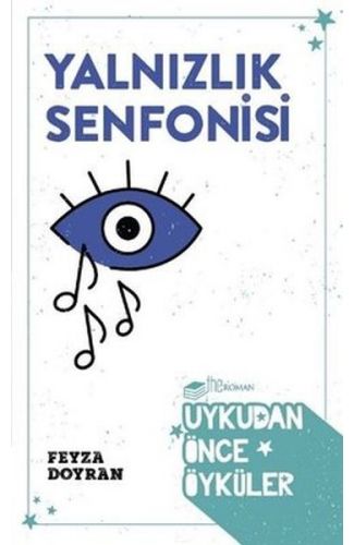 Yalnızlık Senfonisi - Uykudan Önce Öyküler