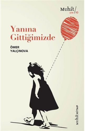 Yanına Gittiğimizde