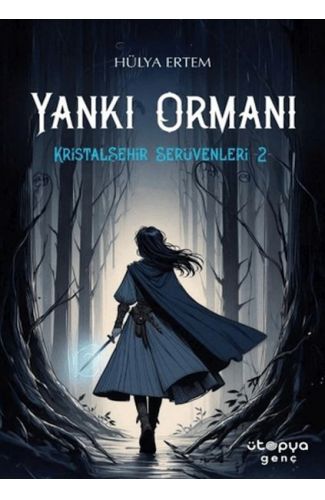 Yankı Ormanı, Kristalşehir Serüvenleri-2