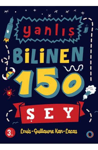 Yanlış Bilinen 150 Şey