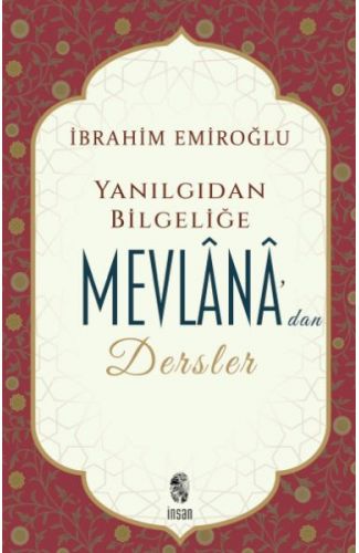 Yanlış Düşünce ve Davranışlar Karşısında Mevlana