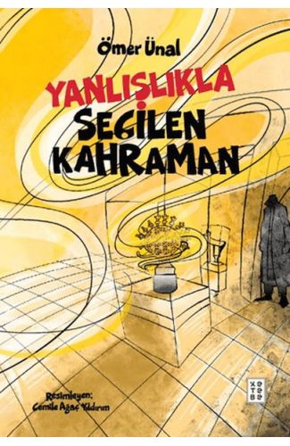 Yanlışlıkla Seçilen Kahraman