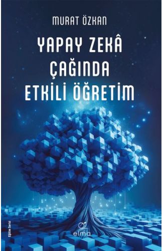 Yapay Zekâ Çağında Etkili Öğretim