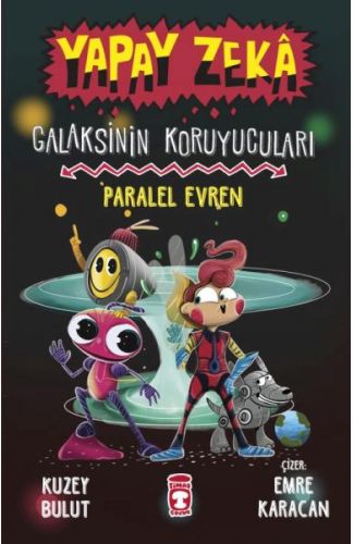 Yapay Zeka Galaksinin Koruyucuları - Paralel Evren
