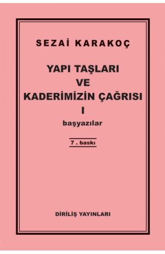 Yapı Taşları ve Kaderimizin Çağrısı 1