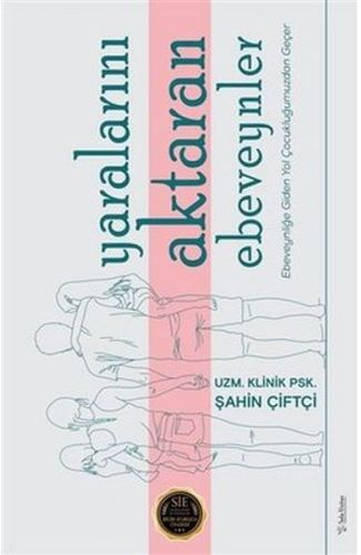 Yaralarını Aktaran Ebeveynler